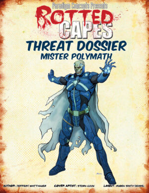 Rotted Capes Threat - Mr. Polymath