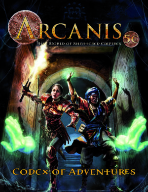 Arcanis 5E - Codex of Adventures, vol. I